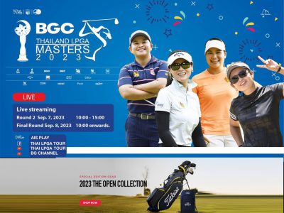 Thai LPGA Tour 2023 รายการ บีจีซี ไทยแลนด์ แอลพีจีเอ มาสเตอร์ส 2023 วันที่ 6 – 8 กันยายน 2566 ชิงเงินรางวัลรวม 4,000,000 บาท