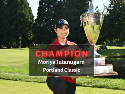 🎉🏆 ร่วมยินดีกับ “โปรโม” โมรียา จุฑานุกาล ที่คว้าแชมป์กอล์ฟ LPGA Tour รายการ Portland Classic (พาร์ 72) ที่โอเรกอน สหรัฐอเมริกา เมื่อวันที่ 4 สิงหาคม!